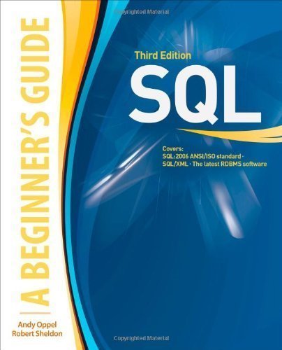 SQL: A BEGINNER'S GUIDE 3/E by Oppel, Andy, Sheldon, Robert (2008) Paperback
