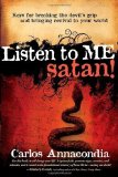 Listen to Me, Satan! by Annacondia, Carlos (2008) Paperback