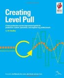Creating Level Pull: A Lean Production-System Improvement Guide for Production-Control, Operations, and Engineering Professionals (Lean Tool Kit) by Smalley, Art (2004) Spiral-bound