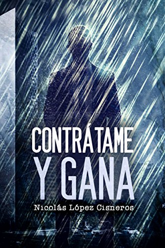 Contratame y Gana (Spanish Edition)