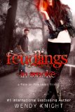Feudlings In Smoke( Fate On Fire) Novella