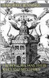 THE ROSICRUCIANS Their Rites and Mysteries [1870]