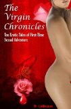 The Virgin Chronicles - Ten Erotic Coming-Of-Age Stories