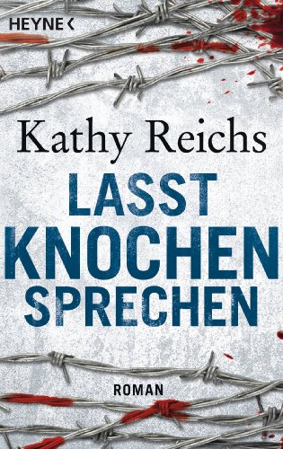 Lasst Knochen sprechen: Roman (Die Tempe-Brennan-Romane 3) (German Edition)