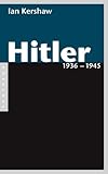 Hitler 1936 - 1945: Band 2 (German Edition)
