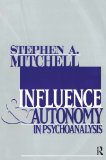 Influence and Autonomy in Psychoanalysis (Relational Perspectives Book Series)