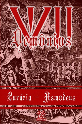 VII DemÃ´nios - LuxÃºria/Asmodeus (Portuguese Edition)