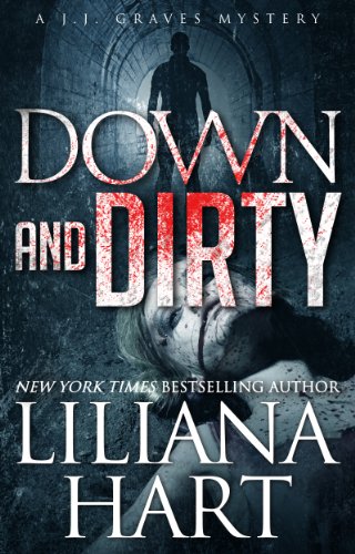 Book Cover Down and Dirty: A J.J. Graves Mystery (J.J. Graves Mysteries Book 4)
