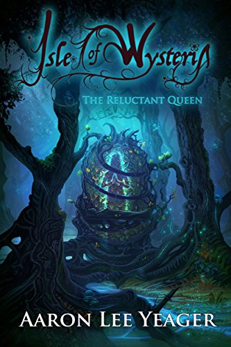 Book Cover Isle of Wysteria: The Reluctant Queen