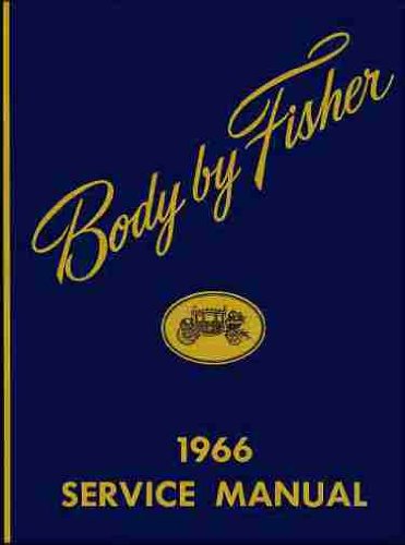 A 1966 PONTIAC FISHER BODY GM FACTORY REPAIR SHOP MANUAL INCLUDES: GTO, Tempest, LeMans, Catalina, 2+2, Executive, Bonneville, Grand Prix, and Wagons. 66