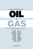 New Sources of Oil & Gas: Gases from Coal; Liquid Fuels from Coal, Shale, Tar Sands, and Heavy Oil Sources