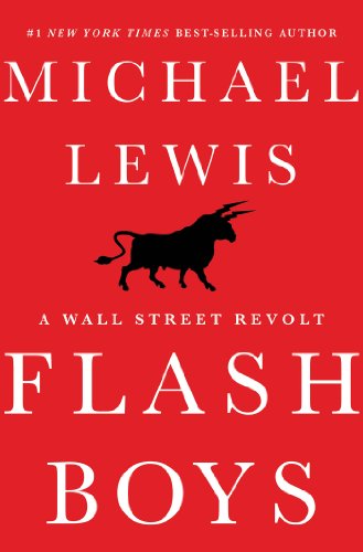 Book Cover Flash Boys: A Wall Street Revolt