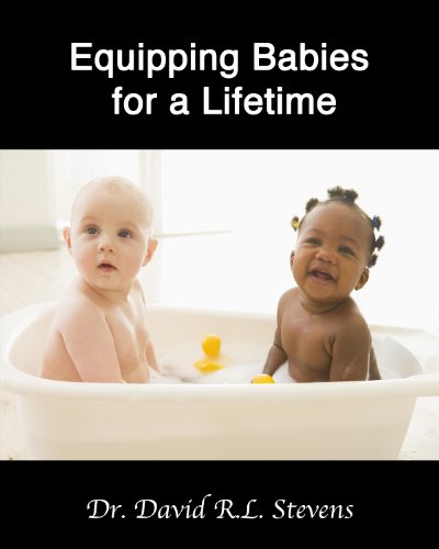 EQUIPPING BABIES FOR A LIFETIME (Love and Marriage For Life Book 3)