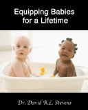 EQUIPPING BABIES FOR A LIFETIME (Love and Marriage For Life Book 3)