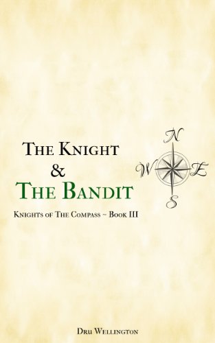 The Knight and The Bandit (Knights of The Compass III Book 3)