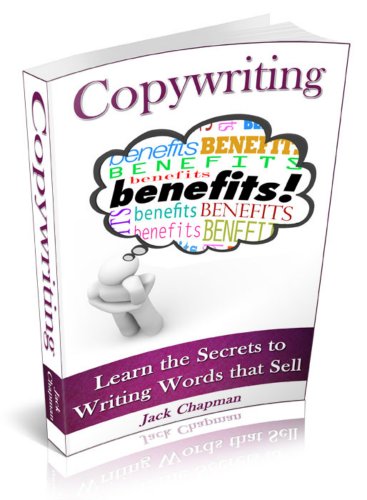Copywriting: Learn the Secrets to Writing Words that Sell (The Art of Writing Book 1)