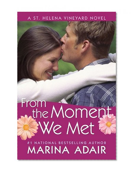 From the Moment We Met (A St. Helena Vineyard Novel)