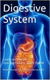 Digestive System: Learn on the Go Quick and Easy Study Guide