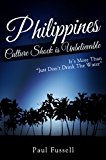 PHILIPPINES CULTURE SHOCK IS UNBELIEVABLE: IT’S MORE THAN JUST DON’T DRINK THE WATER