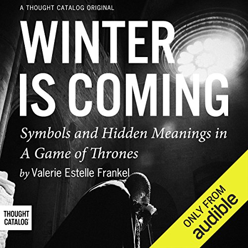 Book Cover Winter is Coming: Symbols and Hidden Meanings in A Game of Thrones