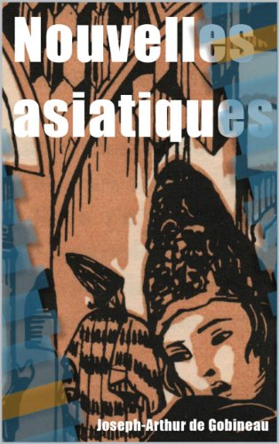 Nouvelles Asiatiques (French Edition)