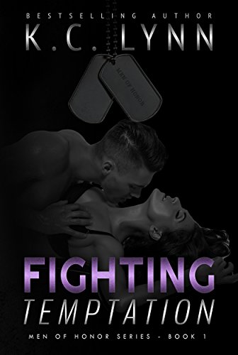Book Cover Fighting Temptation: A Friends to Lovers Military Romance (Men Of Honor Book 1)