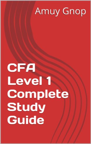 CFA Level 1 Complete Study Guide
