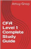 CFA Level 1 Complete Study Guide