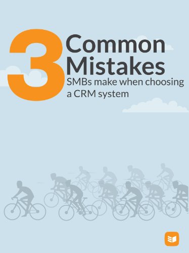 3 Common Mistakes SMBs make when choosing a CRM system