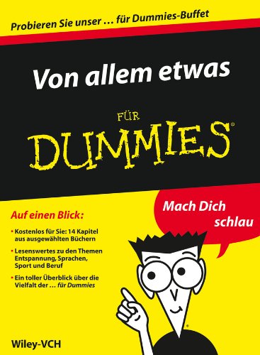 Von allem etwas fÃ¼r Dummies - Auszuge aus 14 ebooks fur Dummies (FÃ¼r Dummies) (German Edition)