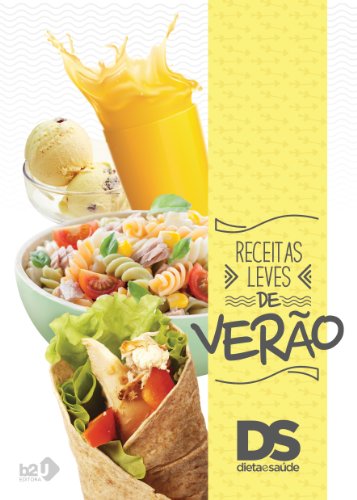 Receitas leves de verÃ£o: Dieta e SaÃºde (Portuguese Edition)