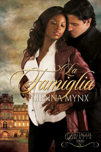 La Famiglia: A Mafia Crime Boss Romance (The Battaglia Mafia Series Book 4)
