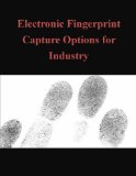 Electronic Fingerprint Capture Options for Industry