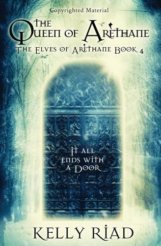 Book Cover The QUEEN OF ARÈTHANE (THE ELVES OF ARÈTHANE Book 4)