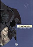 Sweat, Tears and Reflections by Erich Von Gotha