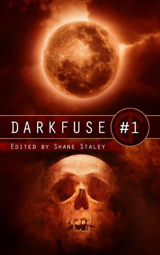 DarkFuse #1 (DarkFuse Anthology Series)