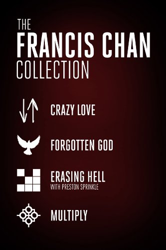 Book Cover The Francis Chan Collection: Crazy Love, Forgotten God, Erasing Hell, and Multiply