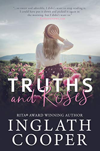 Book Cover Truths and Roses: A Small Town Romance (Second Chance Book 1)