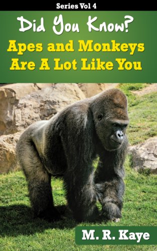 Did You Know?: Apes and Monkeys Are A Lot Like You