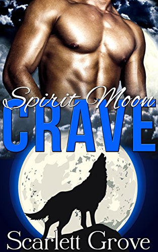 Crave (BBW Werewolf Paranormal Romance) (Spirit Moon Book 2)