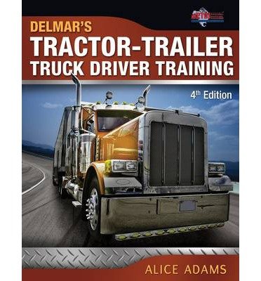 [ Tractor-Trailer Truck Driver Training ] By Adams, Alice ( Author ) [ 2012 ) [ Paperback ]