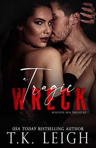 A Tragic Wreck (Beautiful Mess Book 2)