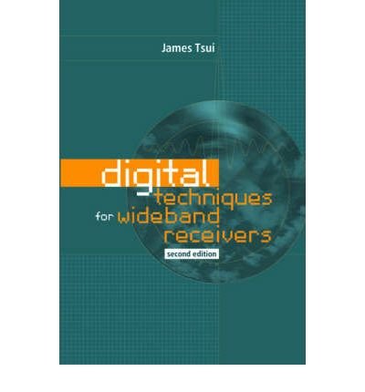 [ Digital Techniques for Wideband Receivers (Artech House Radar Library (Hardcover)) ] By Tsui, James B Y ( Author ) [ 2001 ) [ Hardcover ]