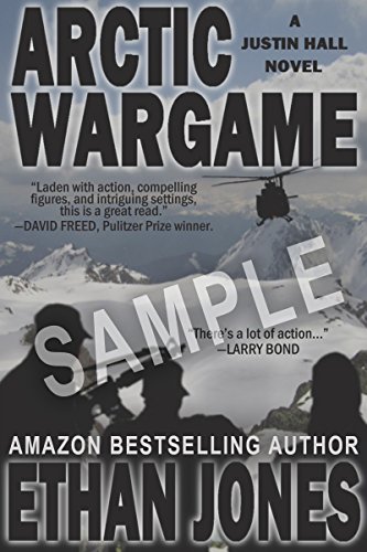 Arctic Wargame (Justin Hall # 1) - Special Preview: The First 10 Chapters