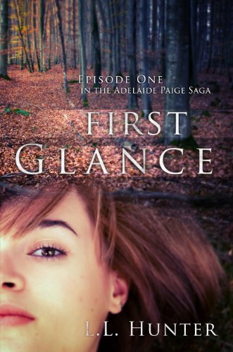 First Glance: Episode One (The Adelaide Paige Saga Book 1)