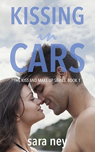 Book Cover Kissing In Cars (Kiss & Make Up Book 1)