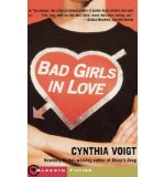[ Bad Girls in Love (Anne Schwartz Books) ] By Voigt, Cynthia ( Author ) [ 2004 ) [ Paperback ]