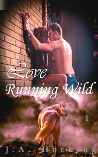 Love Running Wild 1 (Werewolf Erotic Romance)