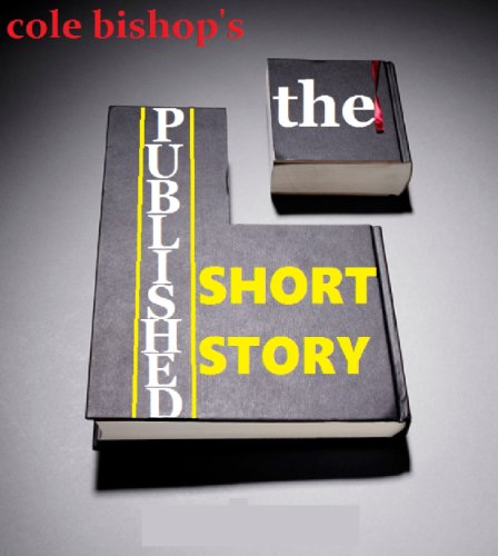 Write and Publish a Short Story: From Writing To Publishing A Short Story