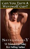Can You Turn A Werewolf Gay? (Wayward Moon)